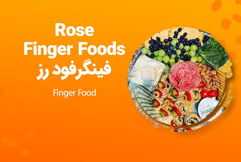 Rose Finger foods