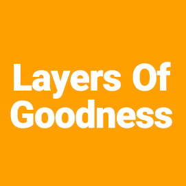 Layers Of Goodness