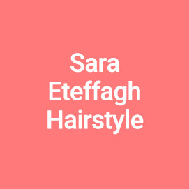Sara Ettefagh Hairstyle
