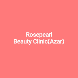 Rosepearl Beauty Clinic(Azar)