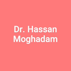Dr. Hassan Moghadam