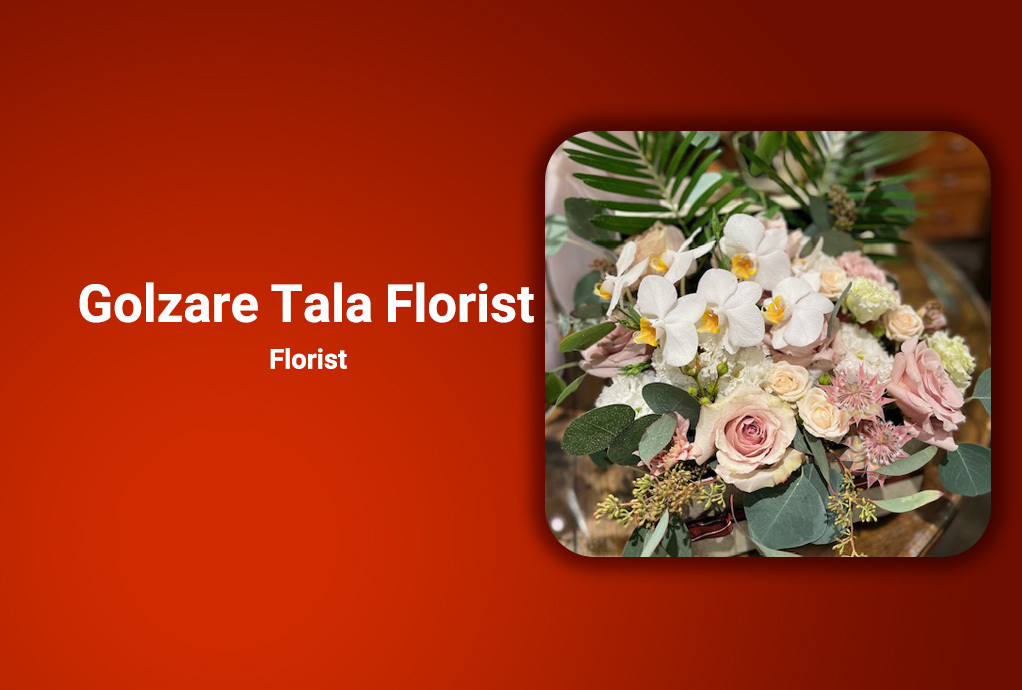 Golzare Tala Florist