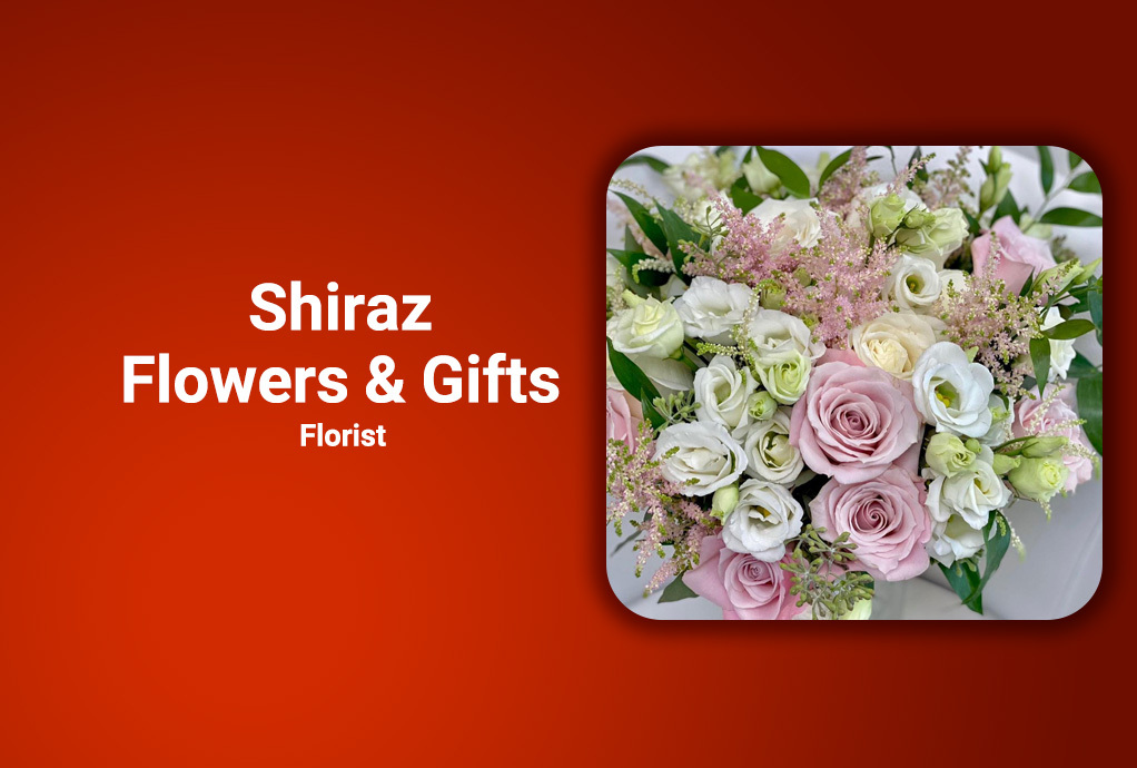 Shiraz Flowers & Gifts