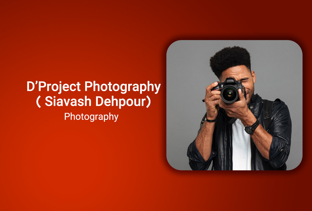 D’Project Photography(Siavash Dehpour)