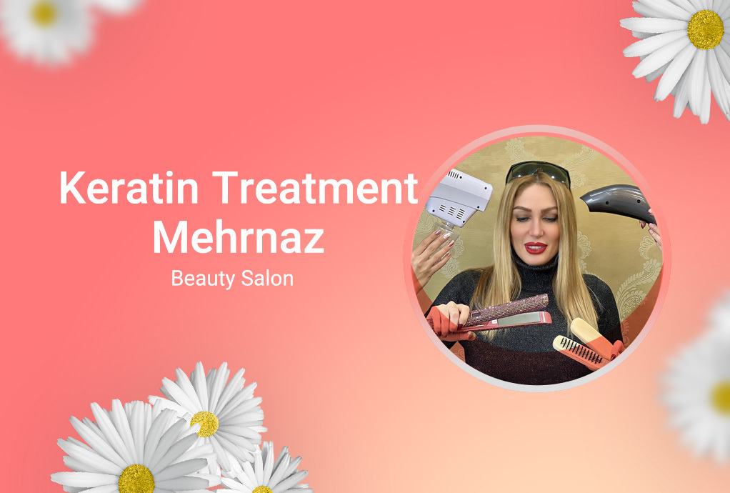 Keratin Treatment Mehrnaz
