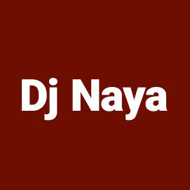 Dj Naya