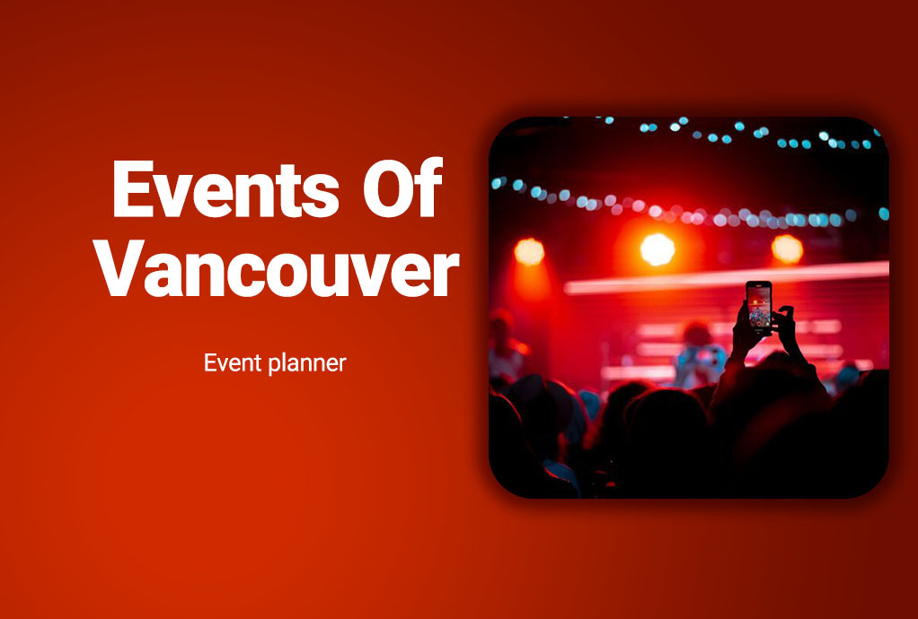 Events Of Vancouver