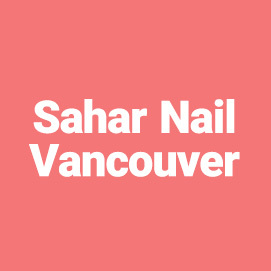 Sahar Nail Vancouver