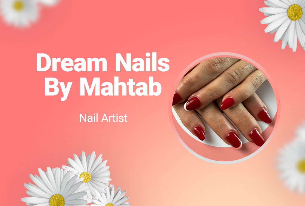 Dream Nails By Mahtab